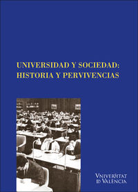 universidad y sociedad - historia y pervivencias