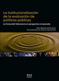 institucionalizacion de la evaluacion de politicas publicas, la - la comunitat valenciana en perspectiva comparada