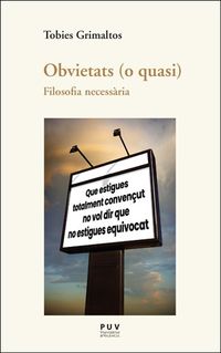 obvietats (o quasi) - filosofia necessaria - Tobies Grimaltos Mascaros