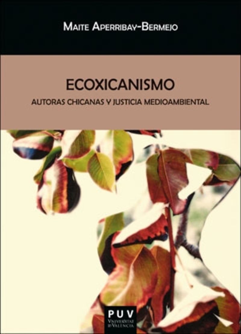 ecoxicanismo - autoras chicanas y justicia medioambiental - Maite Aperribay-Bermejo