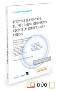 ley 39 / 2015, de 1 de octubre, del procedimiento administrativo comun de las administraciones publicas (duo) - Silvia Subirana De La Cruz