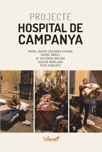 projecte hospital de campanya - Maria Victoria Molins Gomila / Angel Garcia Rodriguez / Peio Sanchez Rodriguez / Xavier Morlans I Moolina
