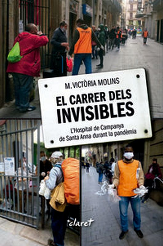 carrer dels invisibles, el - l'hospital de campanya de santa anna durant la pandemia