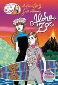 aloha, zoe - Ana Garcia Siñeriz / Jordi Lavanda (il. )