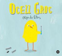 ocell groc - Olga De Dios