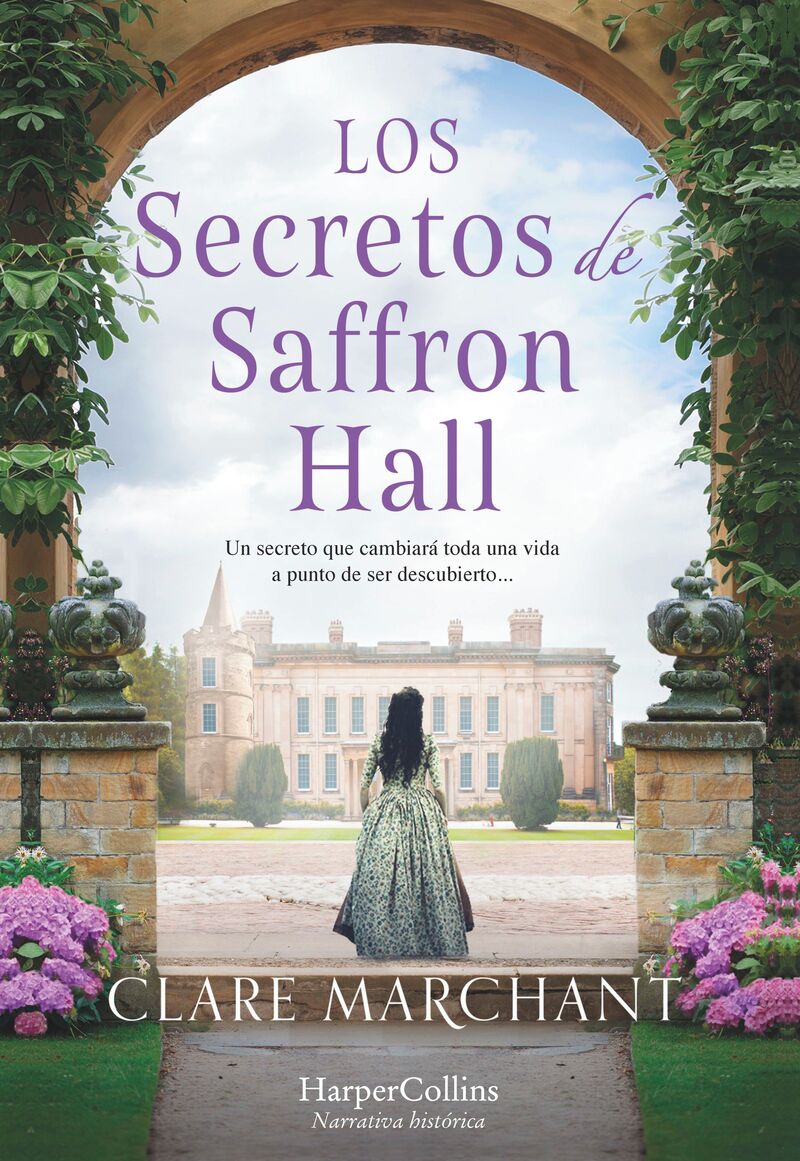los secretos de saffron hall - Clare Marchant