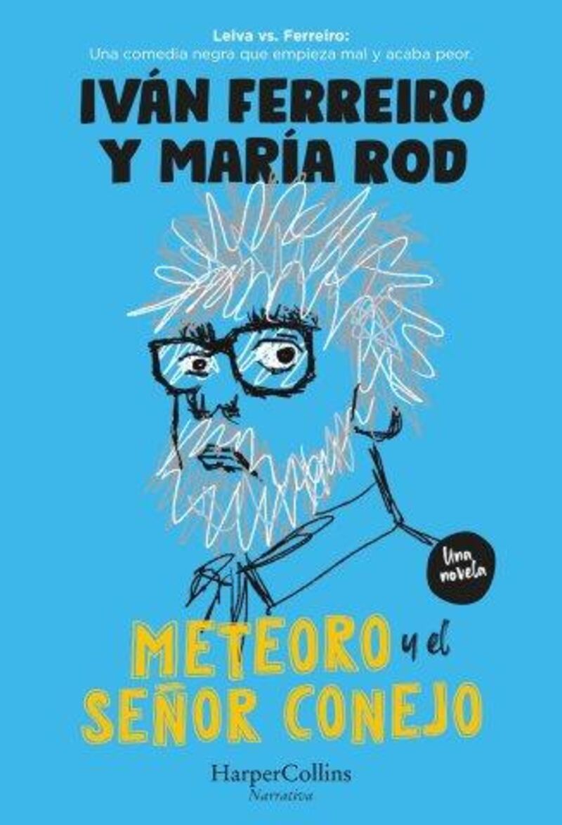 meteoro y el señor conejo - Ivan Ferreiro / Maria Rodriguez