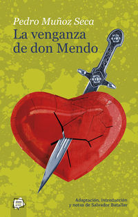 La venganza de don mendo - Pedro Muñoz Seca