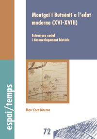 montgai i butsenit a l'edat moderna (xvi-xviii) - estructura social i desenvolupament historic - Marc Coca Moreno
