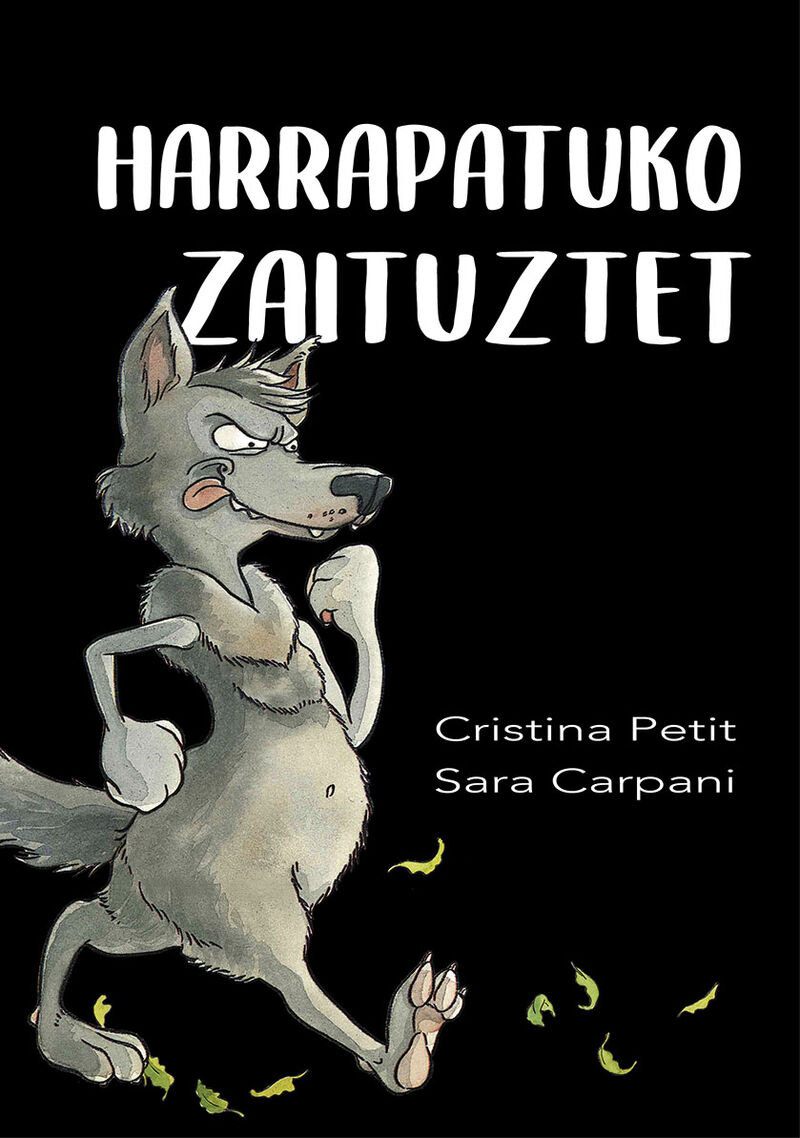 harrapatuko zaituztet - Cristina Petit / Sara Carpani (il. )
