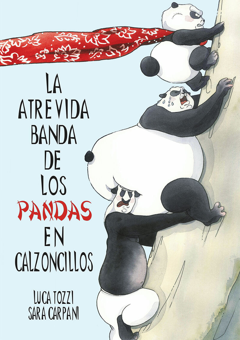 la atrevida banda de los pandas en calzoncillos - Luca Tozzi