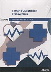 TEMARI 1 QUESTIONARI TRANSVERSALS - INSTITUT CATALA DE LA SALUT
