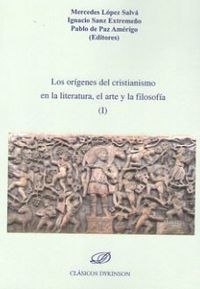 origenes del cristianismo en la literatura, el arte y la fi - Mercedes Lopez Salva / [ET AL. ]