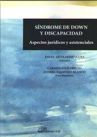 SINDROME DE DOWN Y DISCAPACIDAD - ASPECTOS JURIDICOS Y ASIS