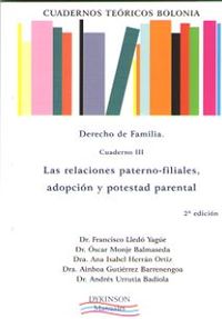 (2 ED) RELACIONES PATERNO-FILIARES, ADOPCION Y POTESTAD PARENTAL, LAS