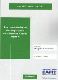 reconocimientos de complacencia en el derecho comun español - Ana Gallo