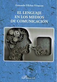 El lenguaje en los medios de de comunicacion - Fernando Vilches Vivancos