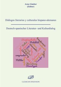 dialogos literarios y culturales hispano-alemanes = deutsch - Arno Gimber (ed. )