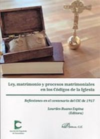 ley matrimonio y procesos matrimoniales en los codigos de l - Lourdes Ruano Espina