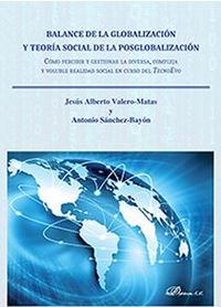 BALANCE DE LA GLOBALIZACION Y TEORIA SOCIAL DE LA POSTGLOBALIZACION