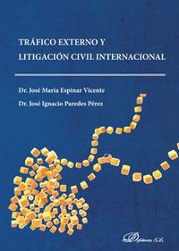 trafico externo y litigacion civil internacional - Jose Maria Espinar Vicente