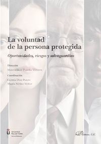 La voluntad de la persona protegida - Montserrat Pereña Vicente
