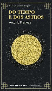 do tempo e dos astros - Antonio Fraguas