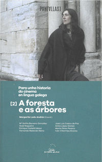para unha historia do cinema en lingua galega - a foresta e as arbores - Aa. Vv.