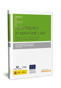 new trends in maritime law - maritime liens, arrest of ships, mortgages and forced sale