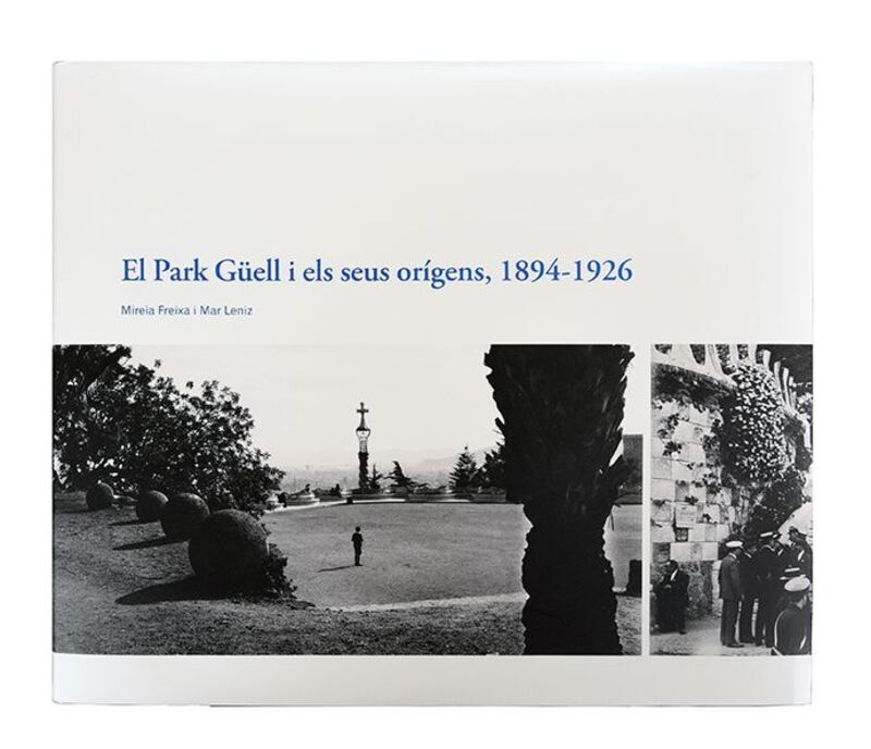 ELS ORIGENS DEL PARK GUELL, 1894-1926