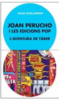 JOAN PERUCHO I LES EDICIONS POP - L'AVENTURA DE TABER