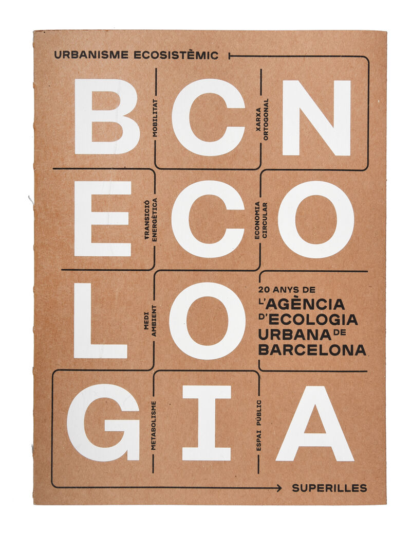 BCNECOLOGIA - 20 ANYS DE L'AGENCIA D'ECOLOGIA URBANA DE BARCELONA