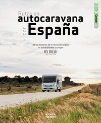 rutas en autocaravana por españa - Loli Beltran Monje / Conrado Rodriguez Martinez