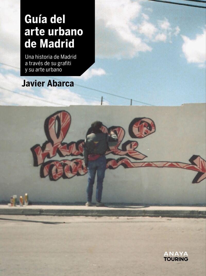 guia del arte urbano de madrid - Francisco Javier Abarca Sanchis
