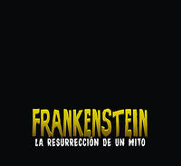 frankenstein - la resurrecion de un mito - Jose Aguilar Sutil / Juan Carlos Contreras / [ET AL. ]