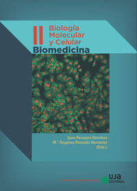 biologia molecular y celular ii - biomedicina - Juan Peragon Sanchez / Maria Angeles Peinado Herreros