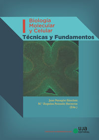 biologia molecular y celular i - tecnicas y fundamentos - Juan Peragon Sanchez / Maria Angeles Peinado Herreros