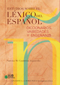 estudios sobre el lexico español - diccionarios, variedades y enseñanzas - Narciso M. Contreras Izquierdo