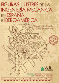 figuras ilustres de la ingenieria mecanica en españa e iberoamerica - Rafael Lopez Garcia