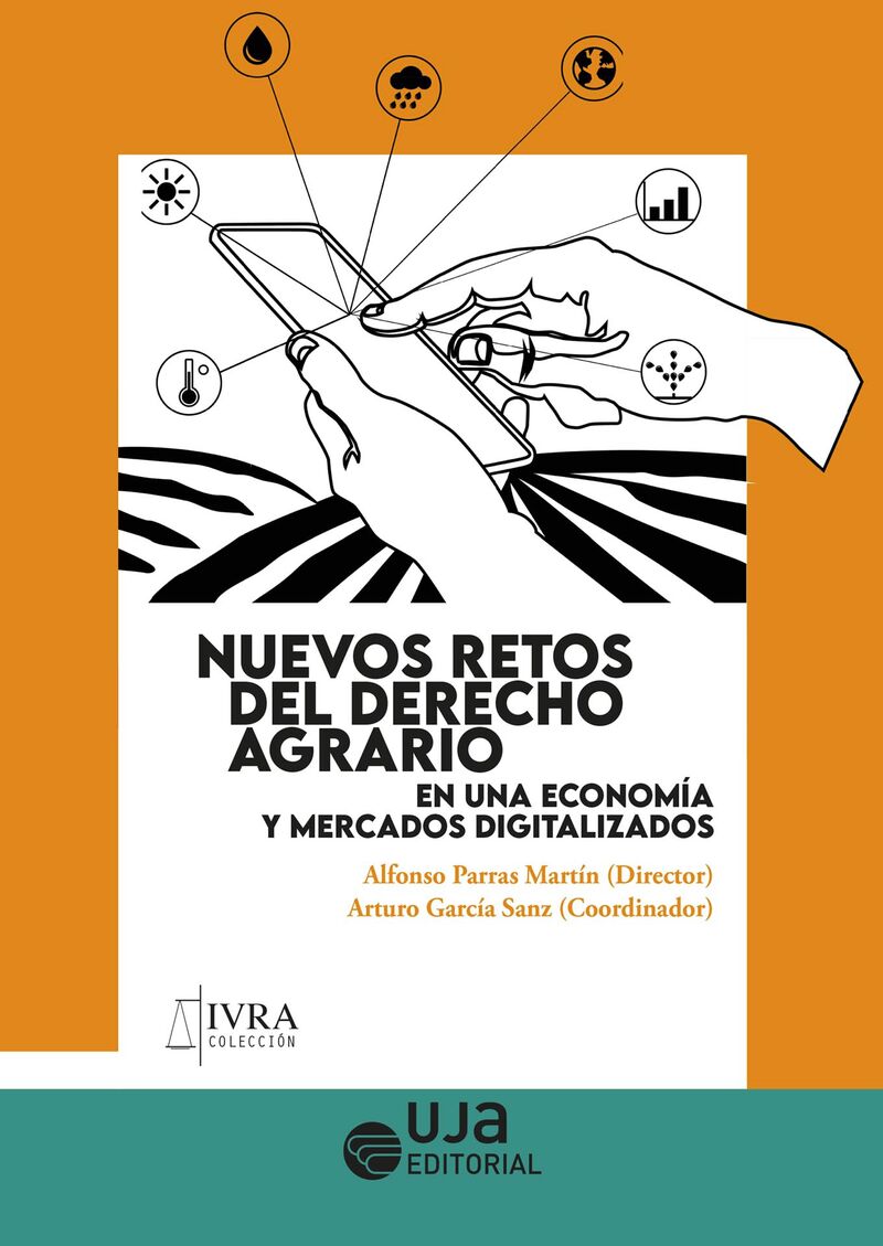 nuevos retos del derecho agrario en una economia y mercados digitalizados - Eladio Jose Aparicio Carrillo / [ET AL. ]