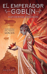 El emperador goblin - Katherine Addison