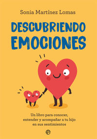 descubriendo emociones - un libro para conocer, entender y acompañar a tu hijo en sus sentimientos