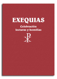 exequias - celebracion, lecturas y homilias - Xavier Aymerich / [ET AL. ]