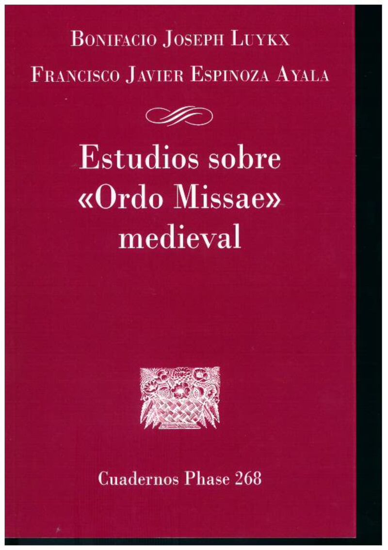 estudios sobre ordo missae medieval - Bonifacio Joseph Luykx / , Francisco Javier Espinoza Ayala