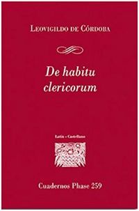 de habitu clericorum - Leovigildo De Cordoba