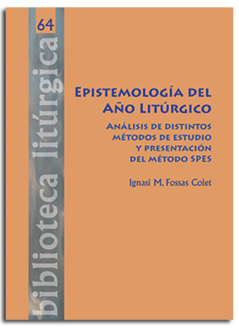 epistemologia del año liturgico - analisis de distintos metodos de estudio y presentacion del metodo spes