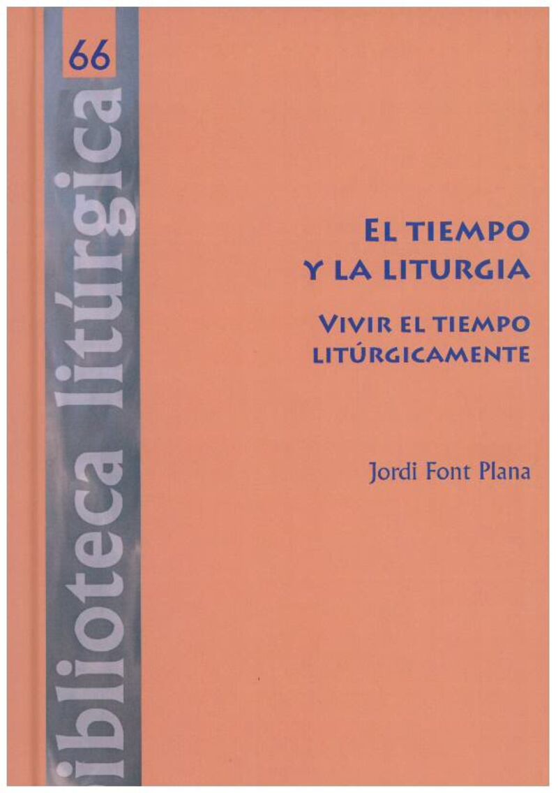 el tiempo y la liturgia - Jordi Font Plana