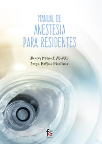 manual de anestesia para residentes - Hector Miguel Alcalde
