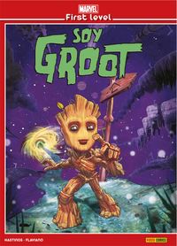 marvel first level 2 - soy groot - Chris Hastings / Flaviano Armentaro
