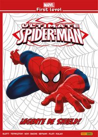 marvel first level 4 - ultimate spiderman: ¡agente de shield! - Nuno Plati / Dan Slott / Aaron Kuder